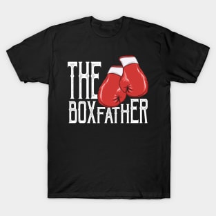 Boxing Father - Boxfather funny gift dad T-Shirt